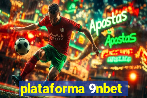 plataforma 9nbet